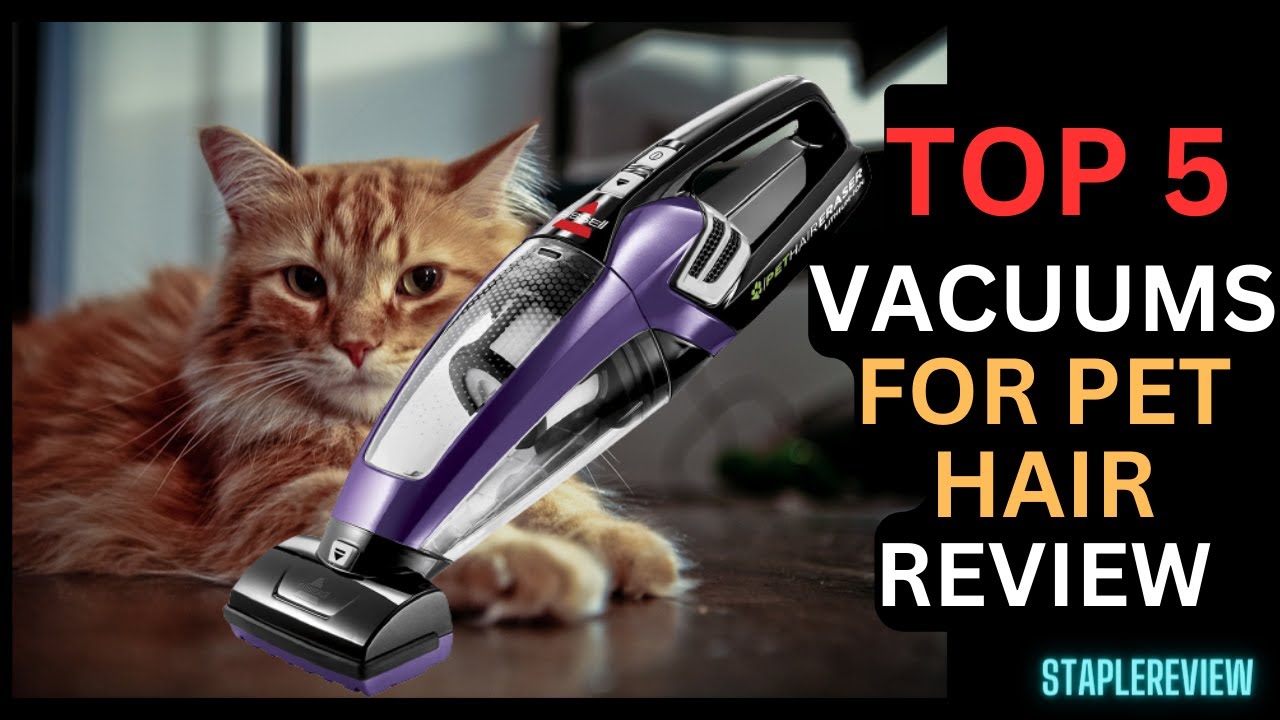 Top 5 Best Vacuums for Pet Hair Review in 2023 YouTube