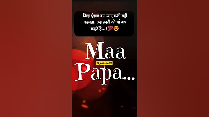 माँ बाप 😘💯#maa #baap #pyar #love #motivation #happy #status #success #attitude #dil #kiss