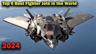 Top 6 Best Fighter JETS in the World | Fighter Aircraft 2024