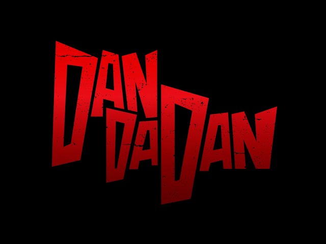 DAN DA DAN | Official Trailer 1 class=