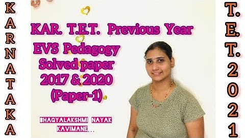 Kar.TET-2021|Previous Year Question Paper Solved - 2017 & 2020 - Paper -1|EVS - Pedagogy