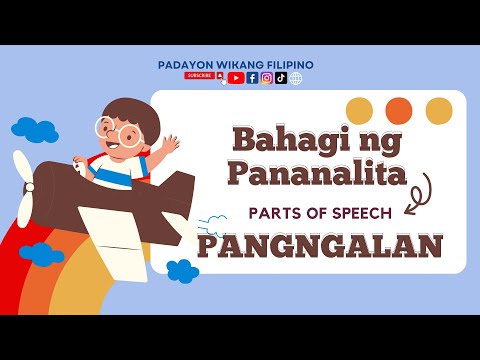 Bahagi ng Pananalita: Pangngalan