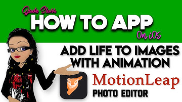 Add Life to Images with Animation using MotionLeap on iOS - How To App on iOS! - EP 662 S10