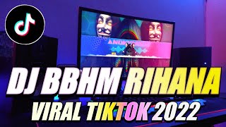 DJ BBHM || LIKE BLAP BLAP RIHANA FUNKY STYLE VIRAL TIKTOK 2022