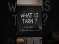 what is tarn? #facts
