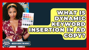 What Is Dynamic Keyword Insertion In Ad Copy? - Modern Marketing Moves