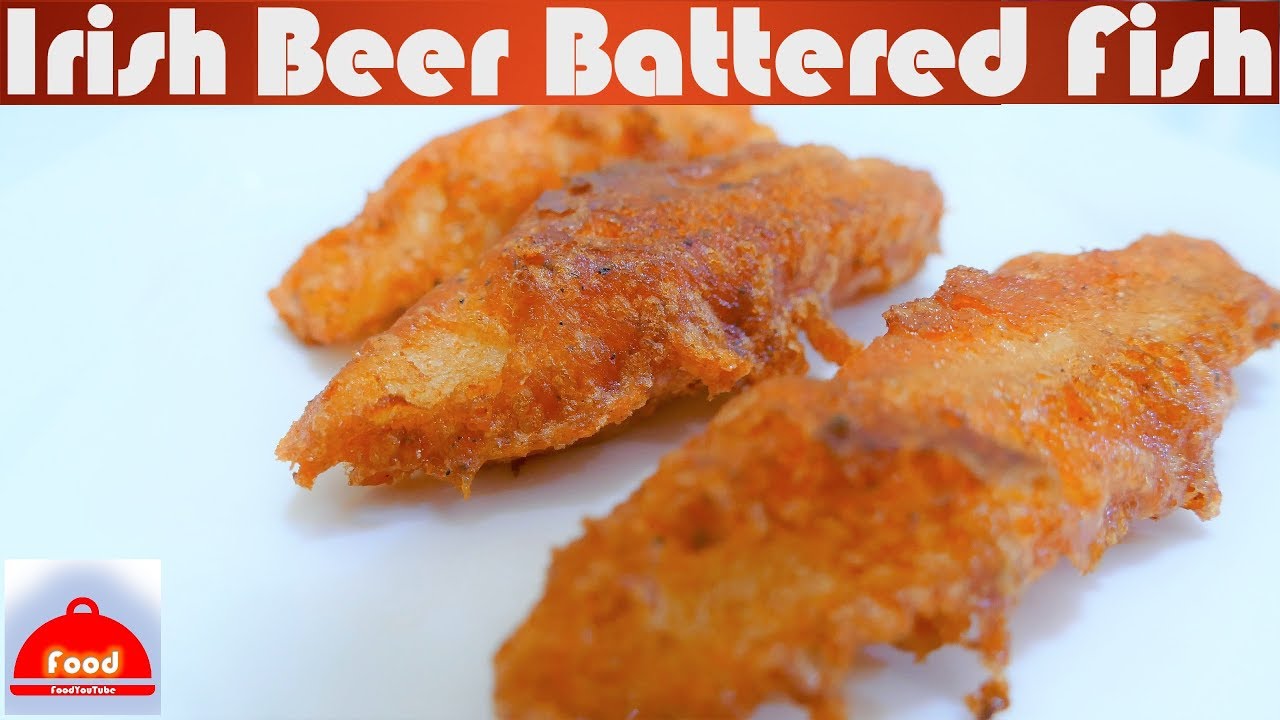 Irish Beer Battered Fish FoodYouTube 4K YouTube