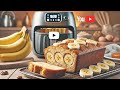 Idée recette facile #2 à l’air fryer Banana Bread moelleux