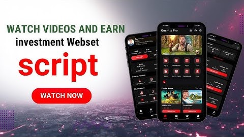 Video Watch And Earn investment Website Source Code with Admin Panel