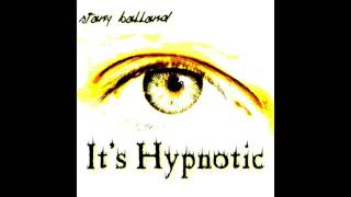 It&#39;s hypnotic - Stany Balland