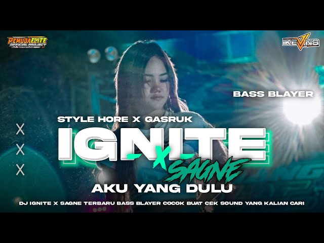 DJ IGNITE X AKU YANG DULU BASS BLAYER - BLAYER VIRAL TIKTOK TERBARU 2024 • YANG KALIAN CARI class=