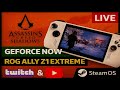 Assassin’s Creed Shadows LIVE 🔴  GeForce NOW on ROG Ally Z1 Extreme  Multistream on Twitch &amp; YouTube