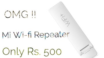 OMG!! Mi Wi-Fi Repeater and Mi Router 3c Launched