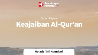 Keajaiban Al-Qur'an - Ustadz Riffi Hamdani