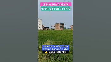 Buy Plots in Patna ! Plots in Akchyachak Baruna Mahuli Punpun Parsa Area #ytshorts #buyplots #jameen
