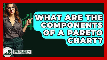 What Are The Components Of A Pareto Chart? - The Friendly Statistician