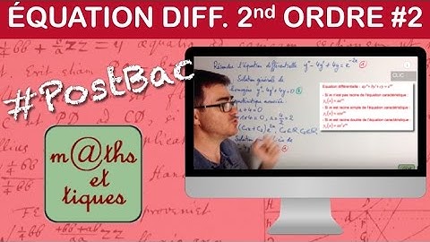 Résoudre une équation différentielle du 2e ordre (2) - PostBac