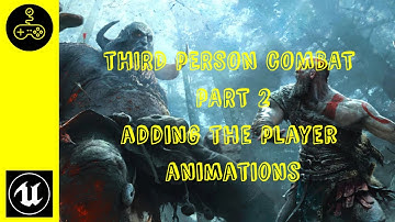 Unreal engine 4 tutorial. Third Person Combat. Part 2 Adding the Player animations