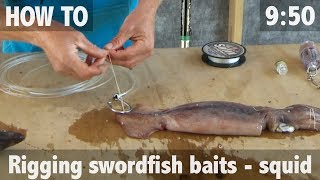 HOW TO DEEP DROP FOR SWORDFISH  SQUID RIG