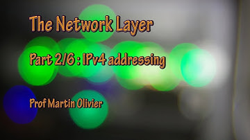 Network layer (2/6): IPv4 addressing (Computer Networks)