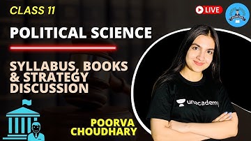 Class 11 | Syllabus, Books & Strategy Discussion | Political Science | Scholars | Poorva Choudhary