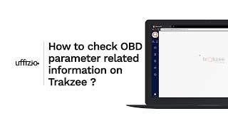 How to check OBD parameter related information on Trakzee 