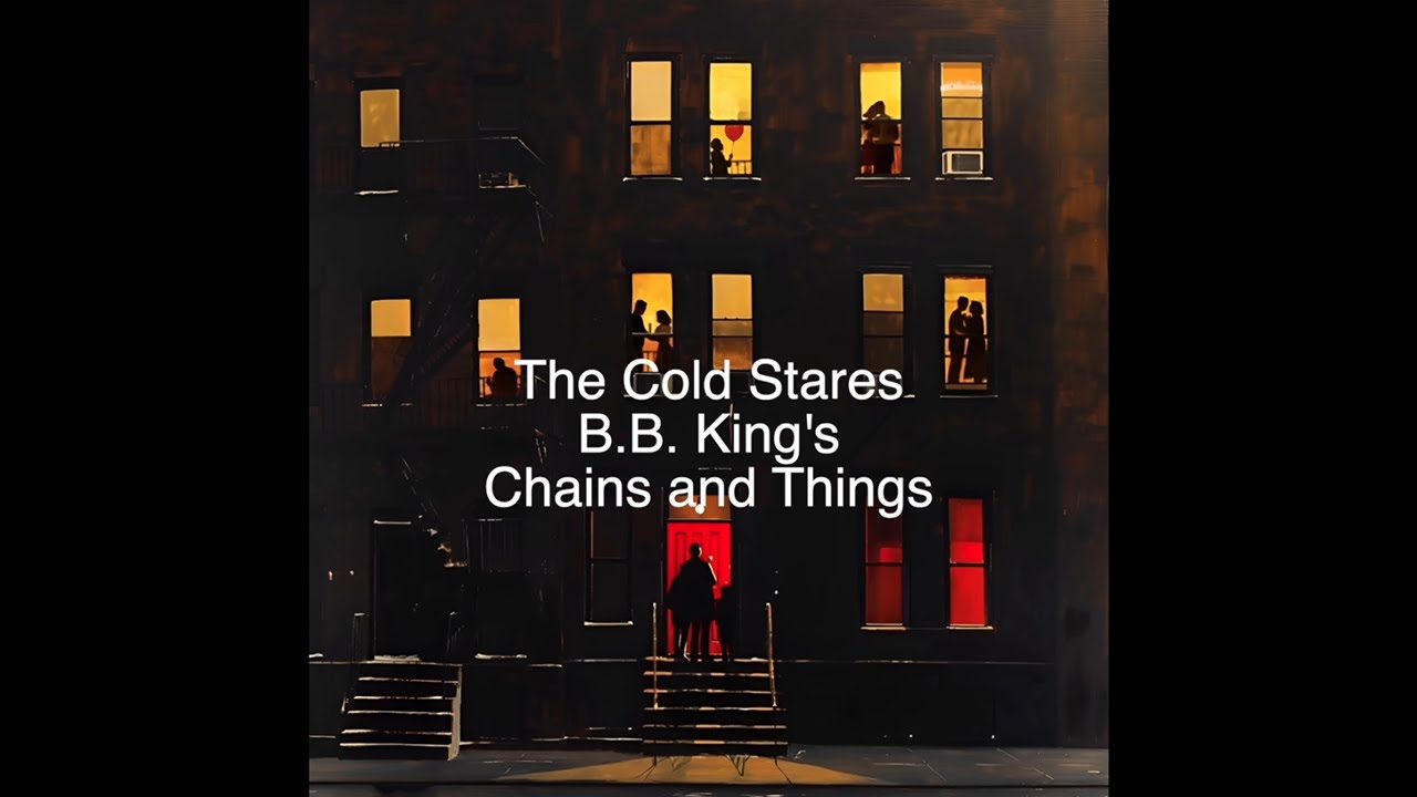 Chains And Things - B.B. King Cover - The Cold Stares