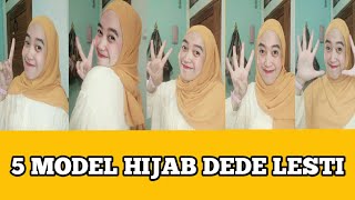 5 MODEL HIJAB KEKINIAN ALA DEDE LESTI KEJORA | #Hijabtutorial #hijablesti #hijabkekinian