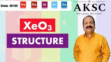 5. Structure of XeO3 - Xenon Trioxide   | AKSC | NEET, JEE