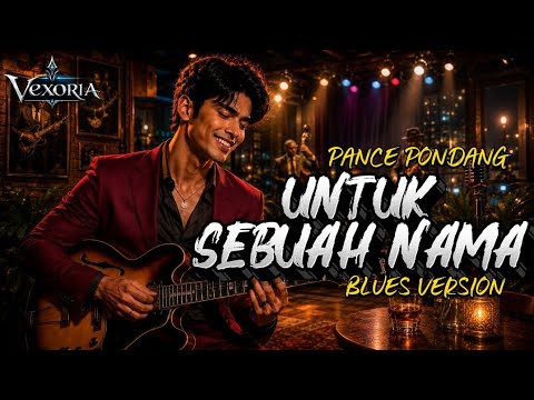🔥UNTUK SEBUAH NAMA – PANCE PONDAAG | SLOW BLUES BIKIN MERINDING😭