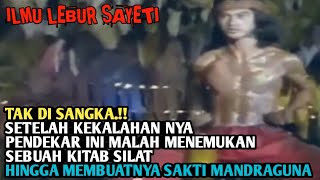 TERLEMPAR KE JURANG PENDEKAR INI MALAH MENEMUKAN SEBUAH KITAB ILMU LEBUR SAYETI || ALUR FILM LAGA