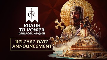 Crusader Kings III: Roads to Power - Trailer #1