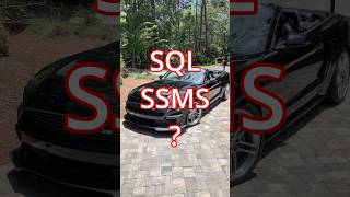 What does SQL Server SSMS and a Roush Mustang have in common?