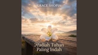 Hadiah Tuhan Paling Indah