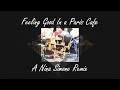 Feeling Good (In A Paris Cafe Mix) - Nina Simone