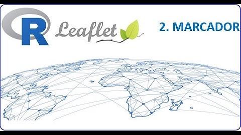 Mapas Interactivos R con Leaflet | Añadir Marcador Leaflet | Leaflet Mapas Web RStudio 🚀✅
