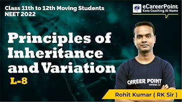 Principles Of Inheritance & Variation Lecture -8 | NEET Aspirants | Rohit Sir | eCareerPoint- NEET