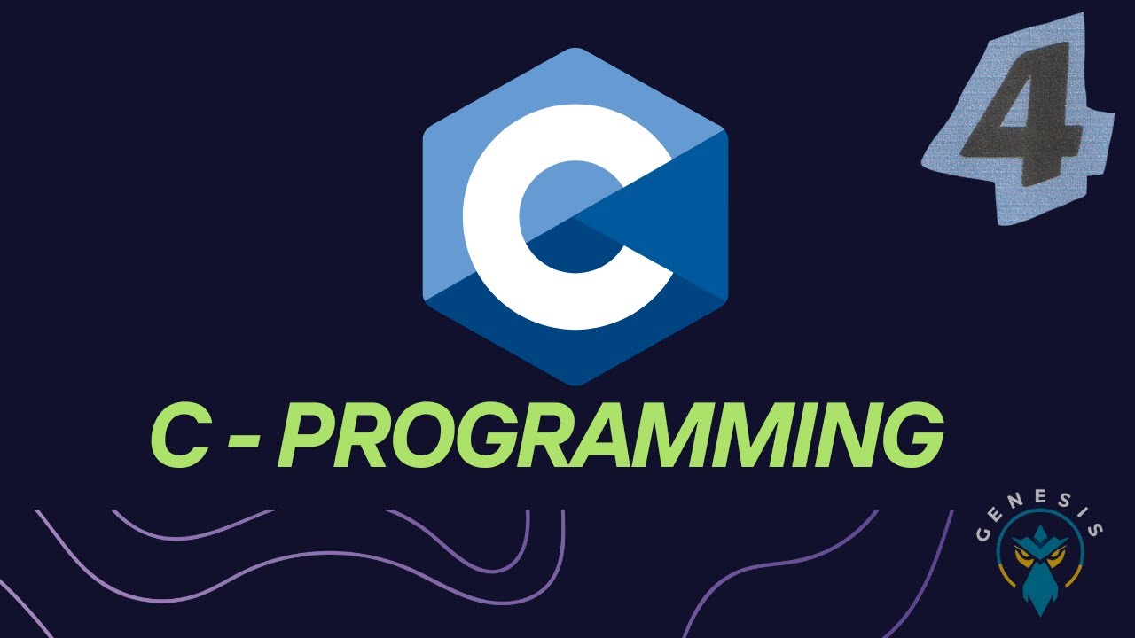 C Programming - 4 | GenesisClub - YouTube