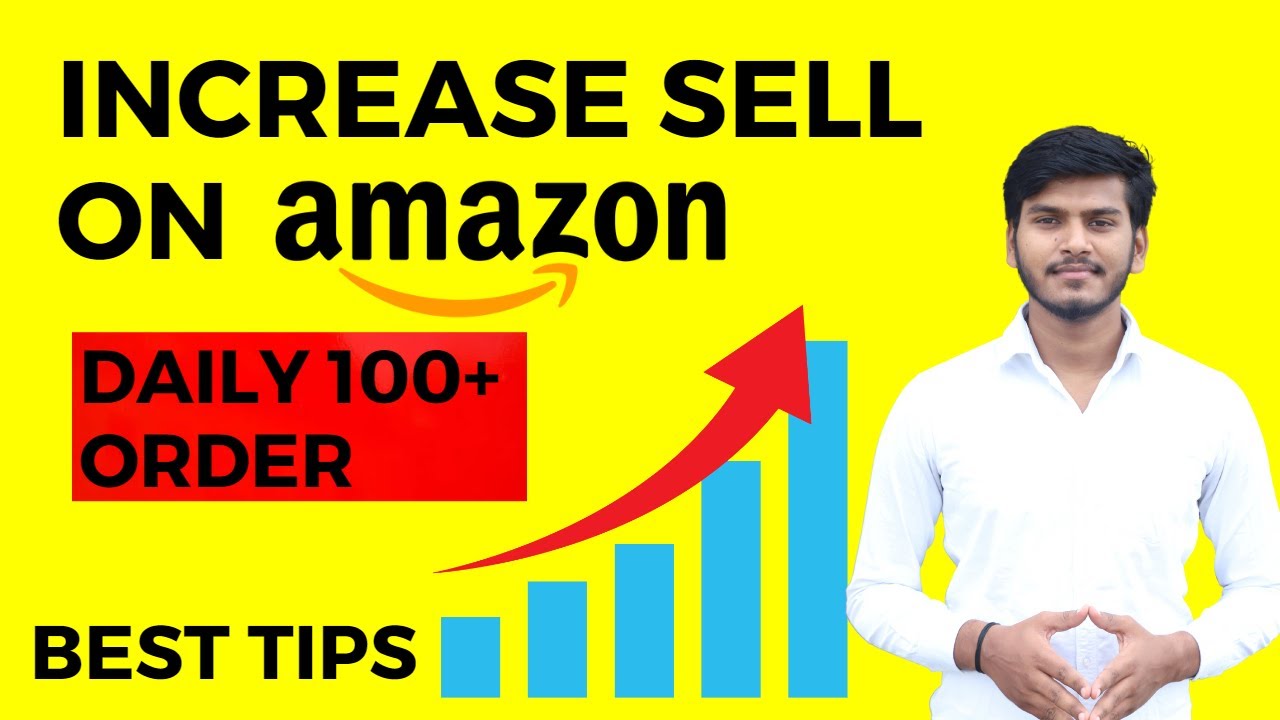 How to Grow Amazon Business Daily Order बढ़ाये Best Tips for New