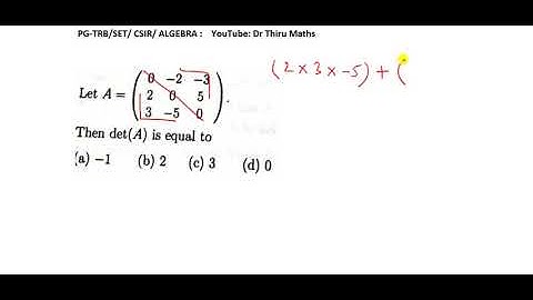 PG-TRB-EXAM-Maths-Algebra| Let A be a lower triangular matrices then |A| is...?