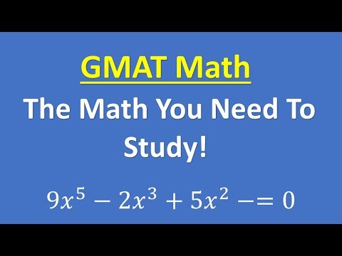 วีดีโอ: คณิตศาสตร์อะไรที่คุณต้องการสำหรับ GMAT?