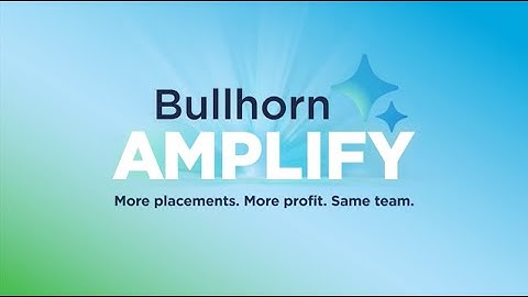 Meet Bullhorn Amplify | AI for recruiting