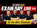 Re-NEET 2026 Exam Day LIVE | All the Best Students