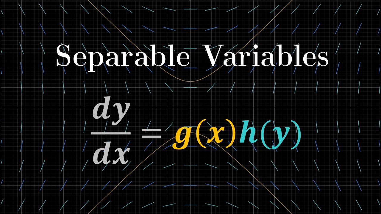 Separable Variables | First Order, Ordinary Differential Equations ...