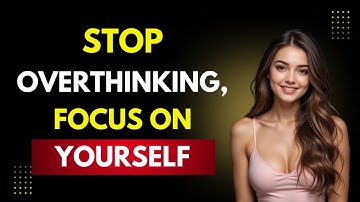 How To Stop Overthinking And Calm Your Mind—Stoic Philosophy