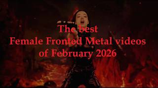 The best Female Fronted Metal videos of February 2026