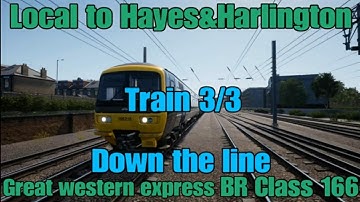 TSW 2 Local to Hayes&Harlington (great western express scenario: Down the line) (Train 3/3)