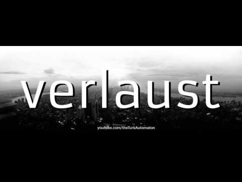 How to pronounce verlaust in German - Perfectly