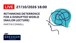 Rethinking Deterrence for a Disrupted World - Martin Connell