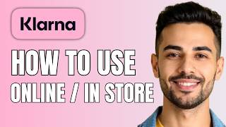 How To Use Klarna - Klarna Online and In Store (Best Guide 2026) screenshot 5